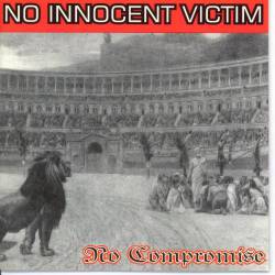 No Innocent Victim : No Compromise